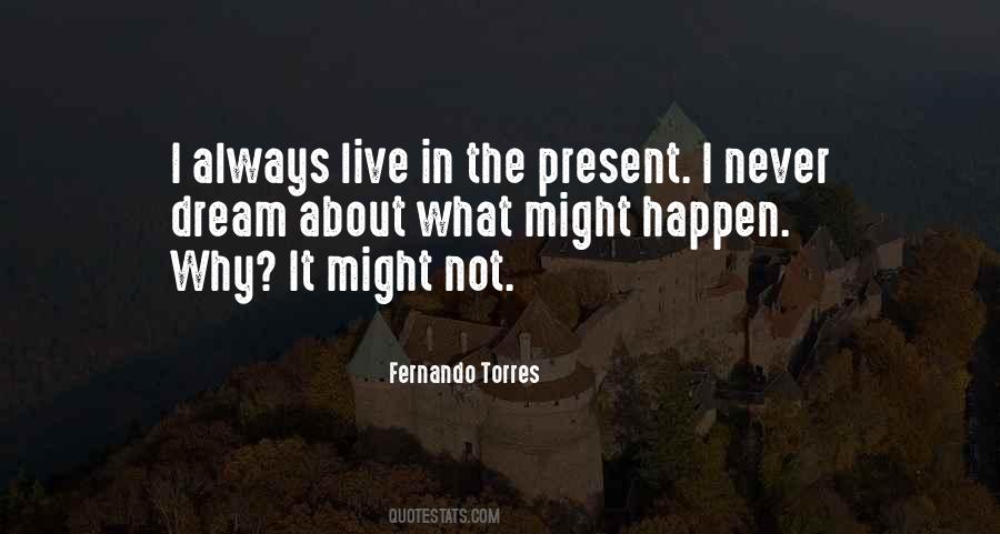 Fernando Torres Quotes #282732