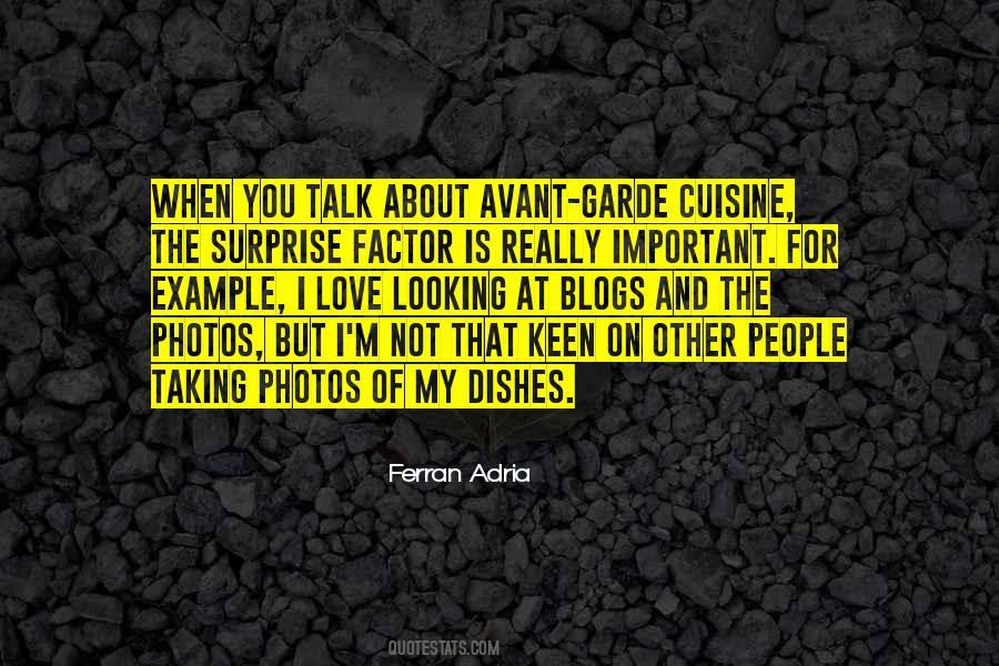 Ferran Adria Quotes #1317969