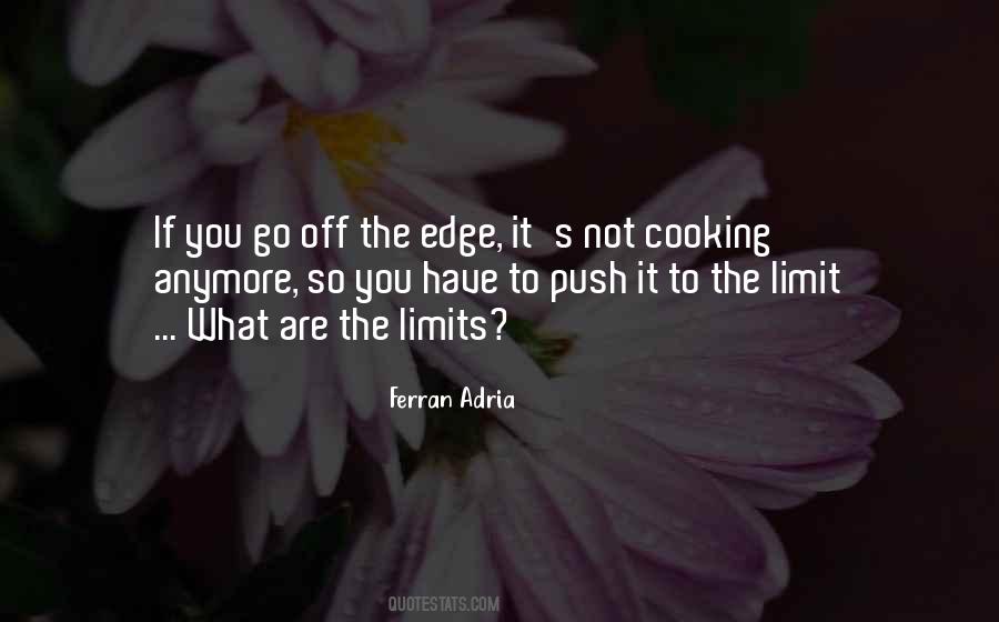 Ferran Adria Quotes #1384266