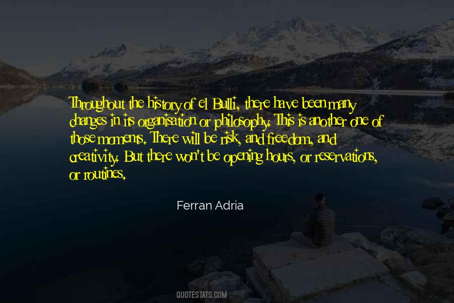 Ferran Adria Quotes #1669131