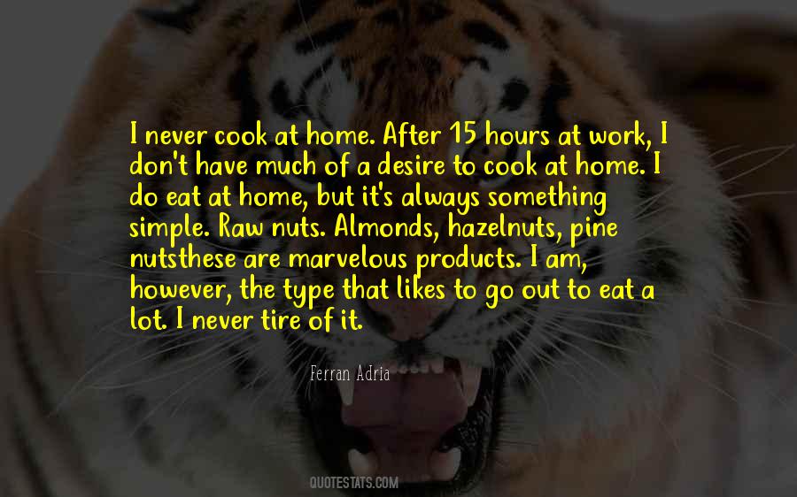 Ferran Adria Quotes #1675997