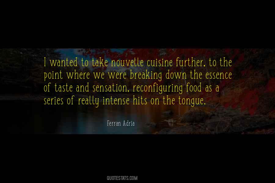 Ferran Adria Quotes #1755555