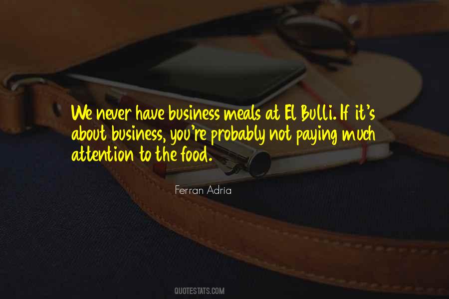 Ferran Adria Quotes #1868049