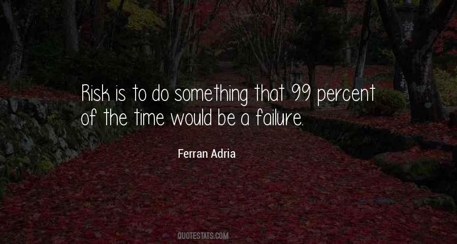 Ferran Adria Quotes #490288