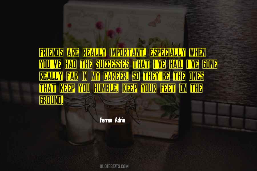 Ferran Adria Quotes #720331