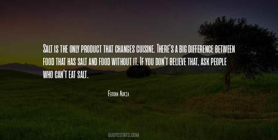 Ferran Adria Quotes #792724