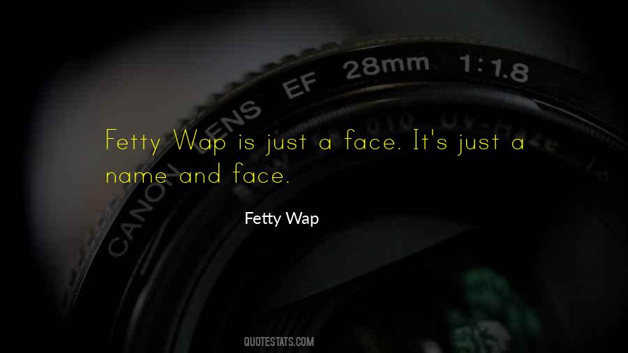 Fetty Wap Quotes #403405