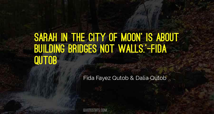 Fida Fayez Qutob & Dalia Qutob Quotes #213096