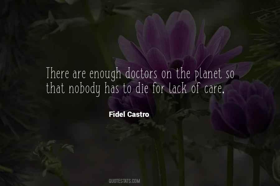 Fidel Castro Quotes #1520418