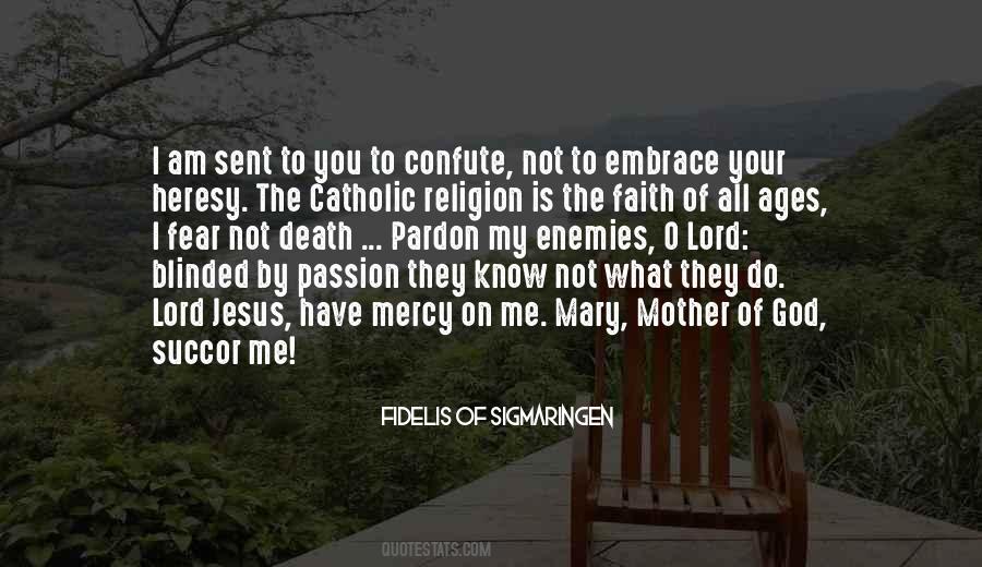 Fidelis Of Sigmaringen Quotes #1385812 Fidelis Of Sigmaringen Quotes #1385812