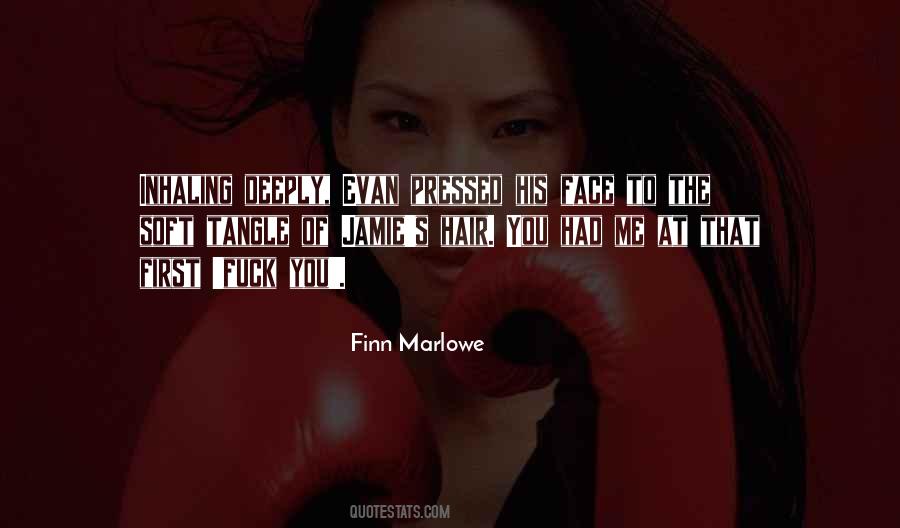 Finn Marlowe Quotes #910478