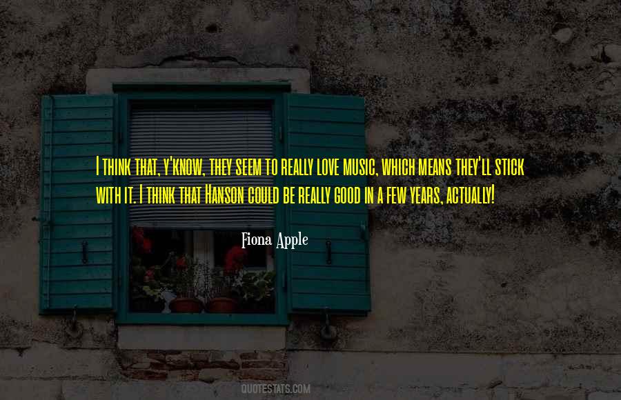 Fiona Apple Quotes #1020