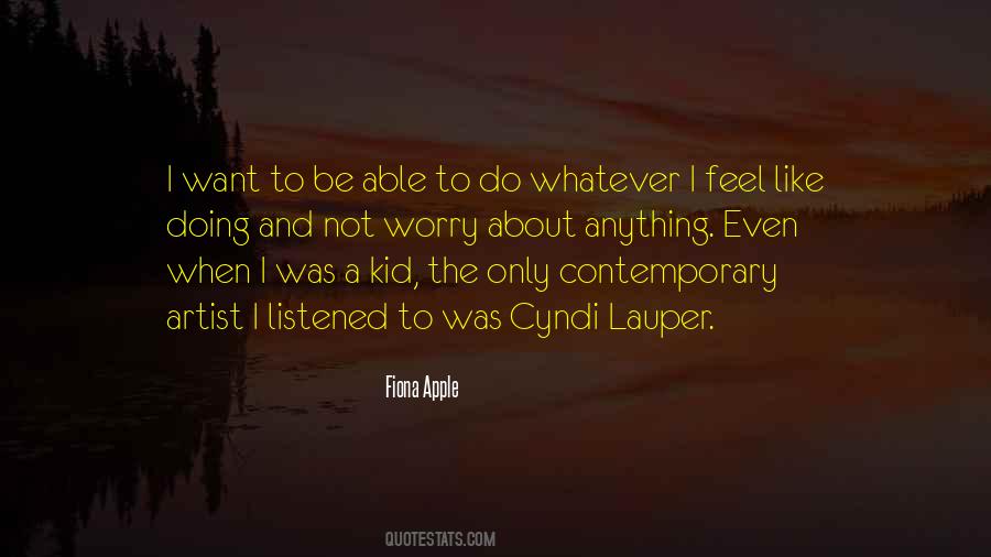 Fiona Apple Quotes #876226