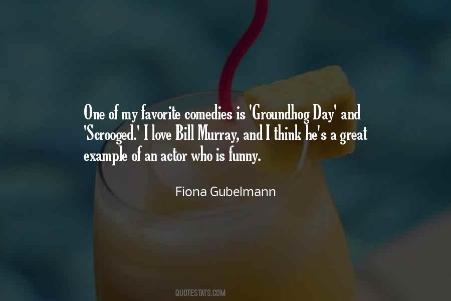 Fiona Gubelmann Quotes #437973