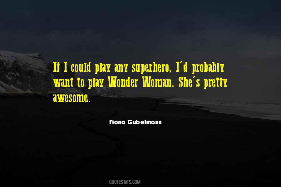 Fiona Gubelmann Quotes #711630