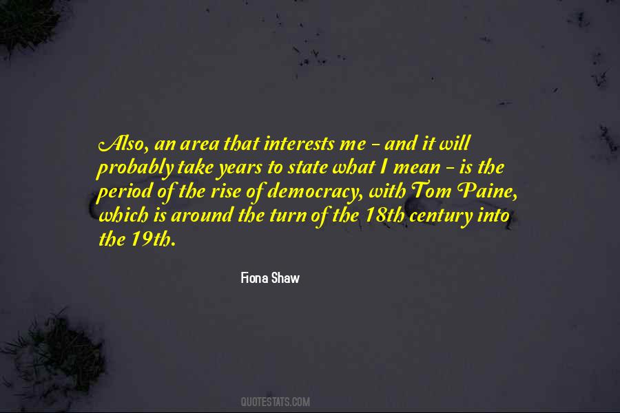 Fiona Shaw Quotes #994660