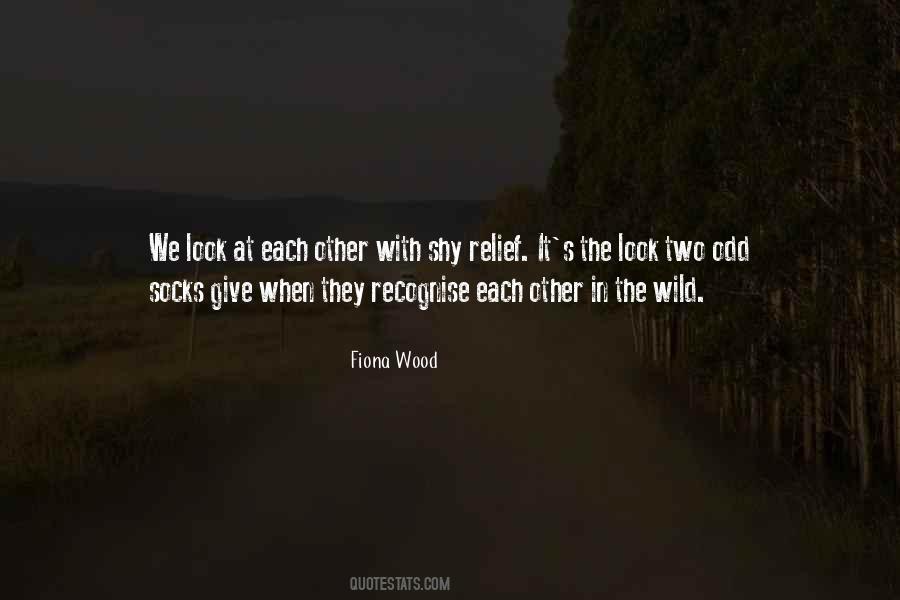Fiona Wood Quotes #1645582