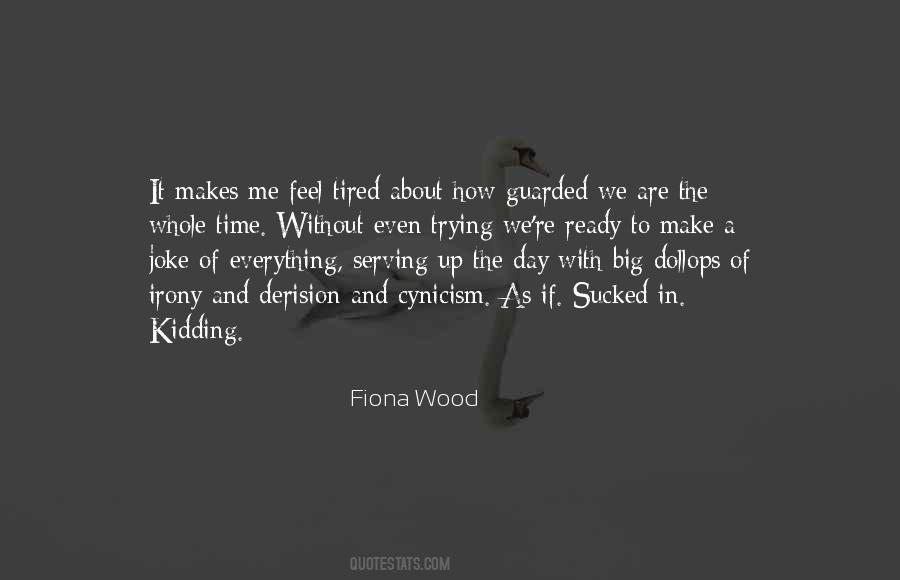 Fiona Wood Quotes #1676886