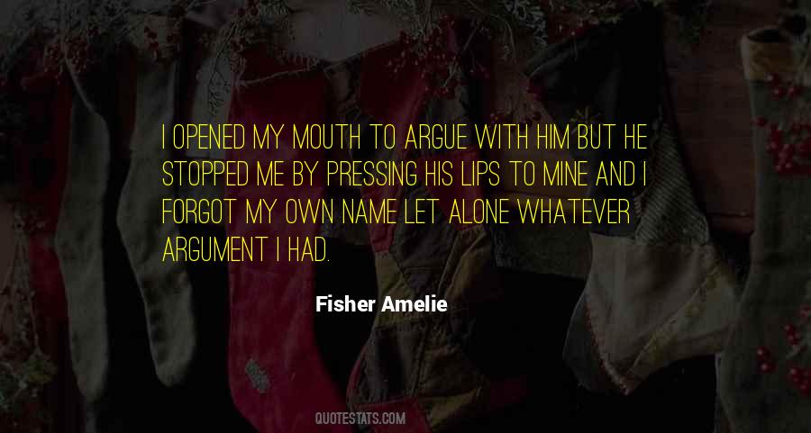 Fisher Amelie Quotes #1121076