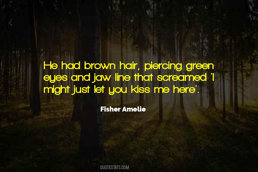 Fisher Amelie Quotes #46792