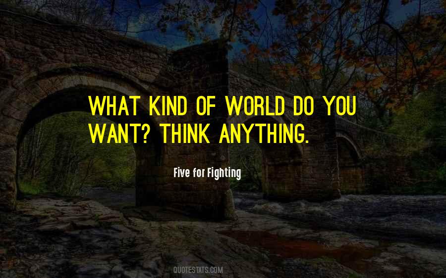 Five For Fighting Quotes #1364589