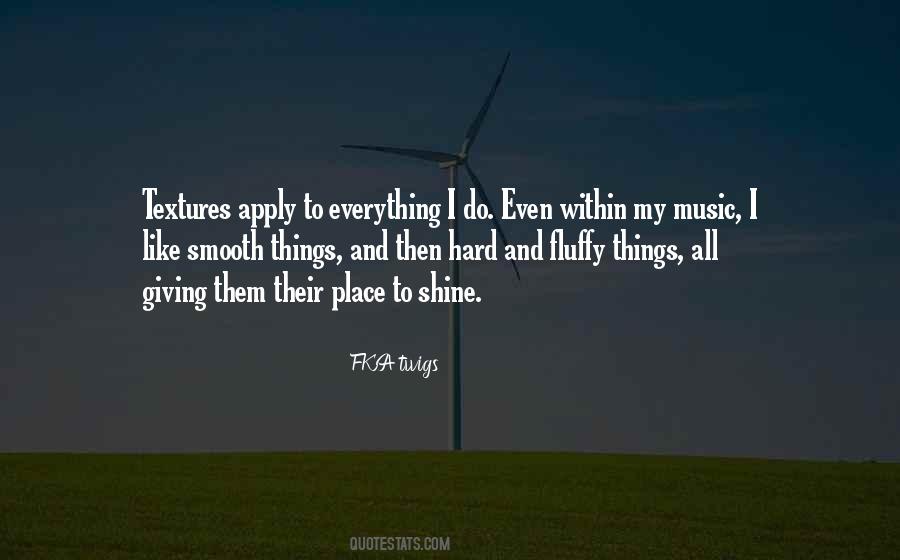 FKA Twigs Quotes #1713948