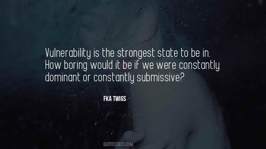 FKA Twigs Quotes #1796094