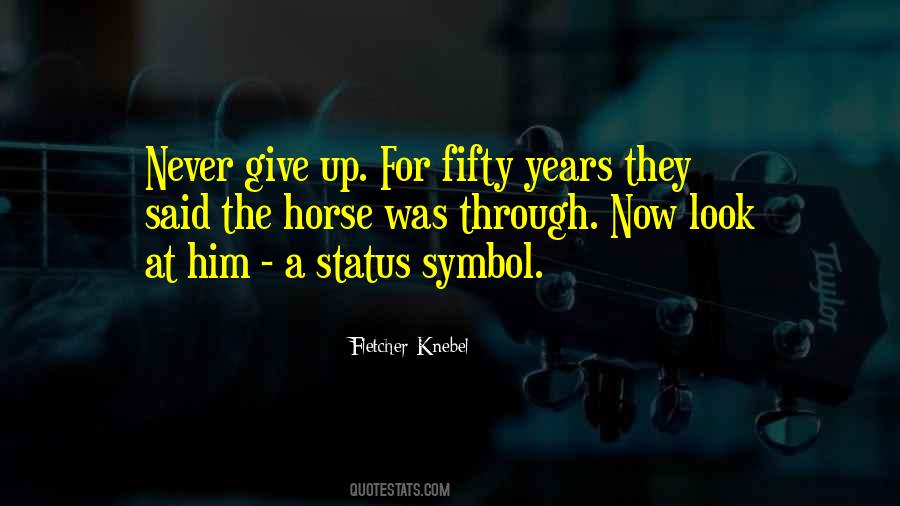 Fletcher Knebel Quotes #307709