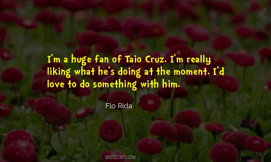 Flo Rida Quotes #567049