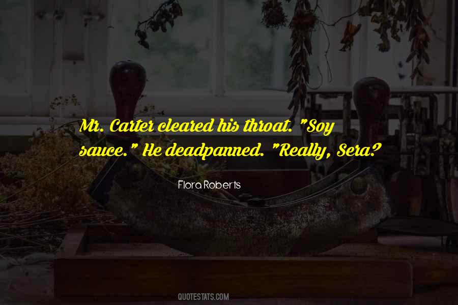 Flora Roberts Quotes #1245079