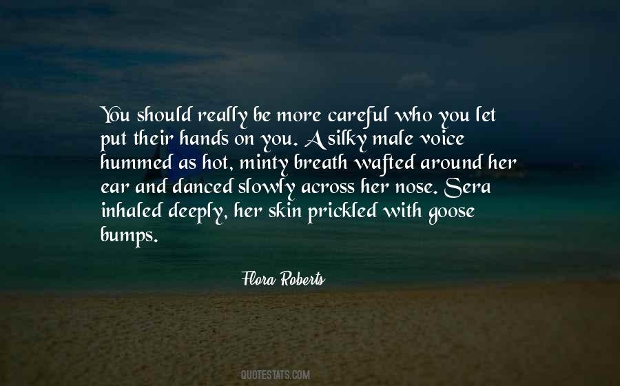 Flora Roberts Quotes #1751414