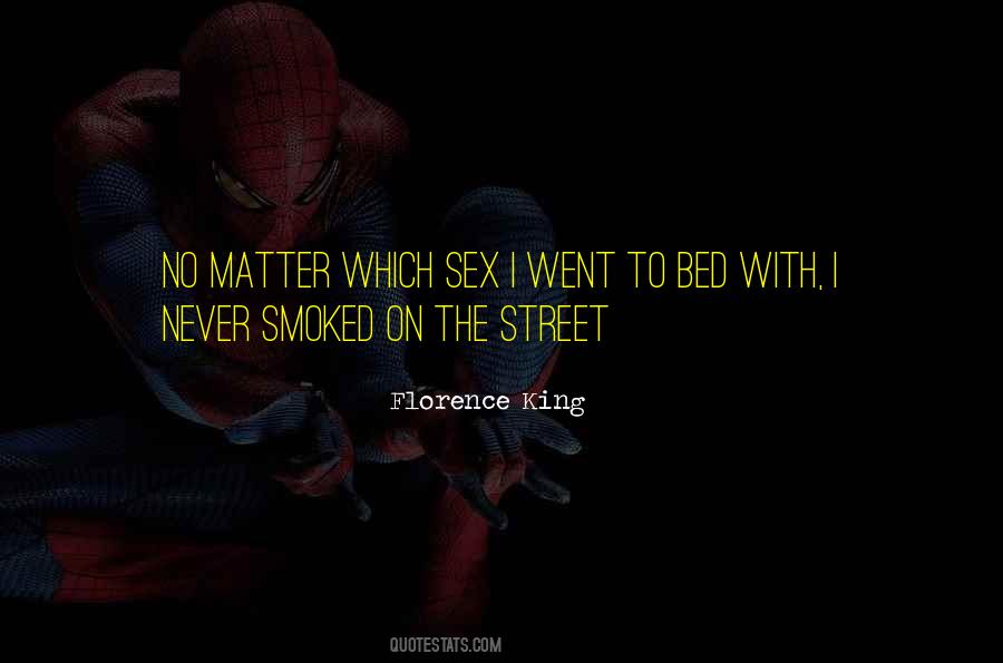 Florence King Quotes #377656