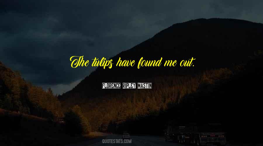 Florence Ripley Mastin Quotes #870228 Florence Ripley Mastin Quotes #870228