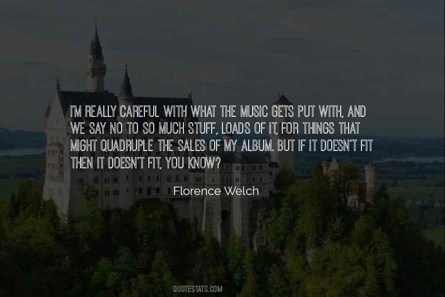 Florence Welch Quotes #1073023