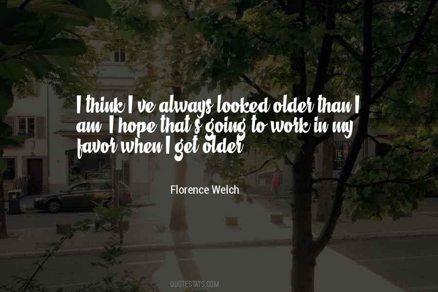 Florence Welch Quotes #107949