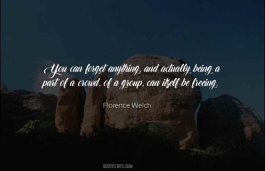 Florence Welch Quotes #1255301