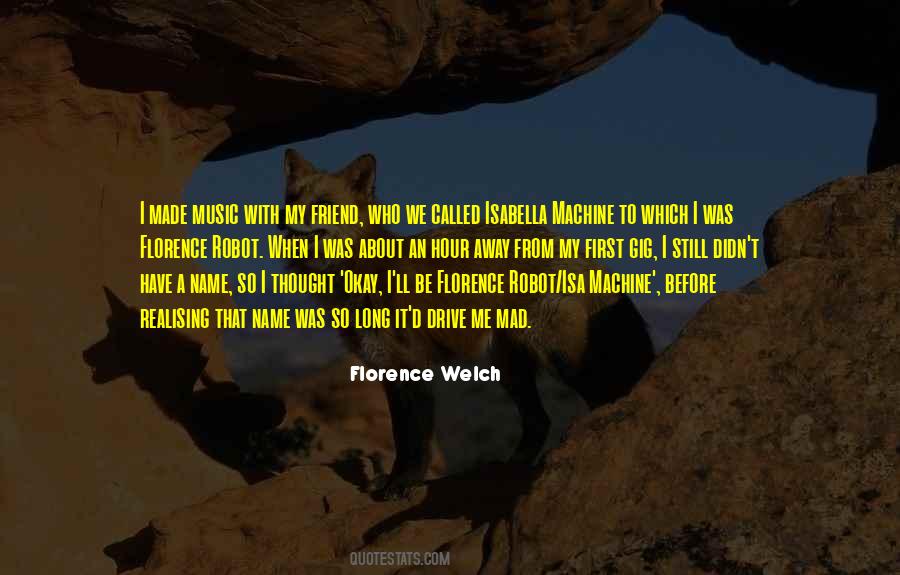 Florence Welch Quotes #1527632