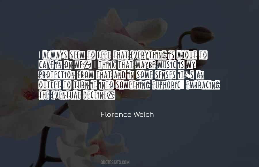 Florence Welch Quotes #1531723