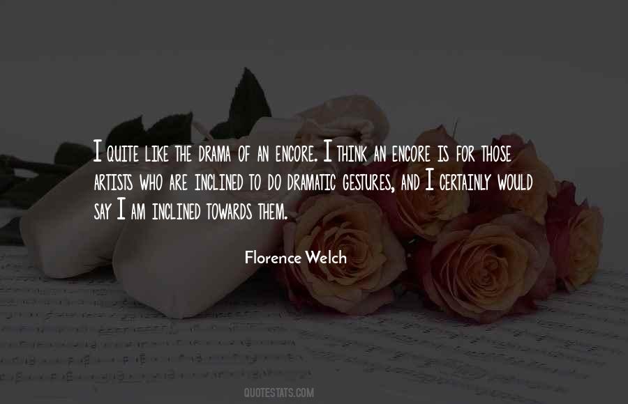 Florence Welch Quotes #606403