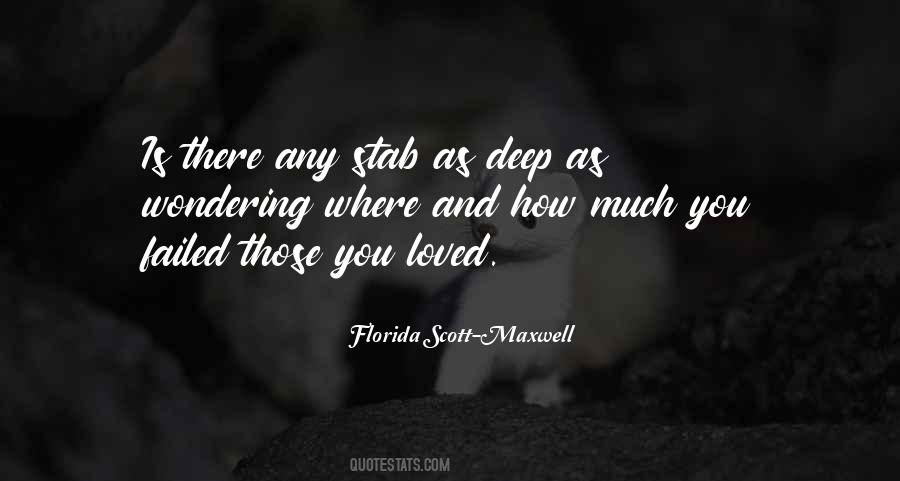 Florida Scott-Maxwell Quotes #1526357