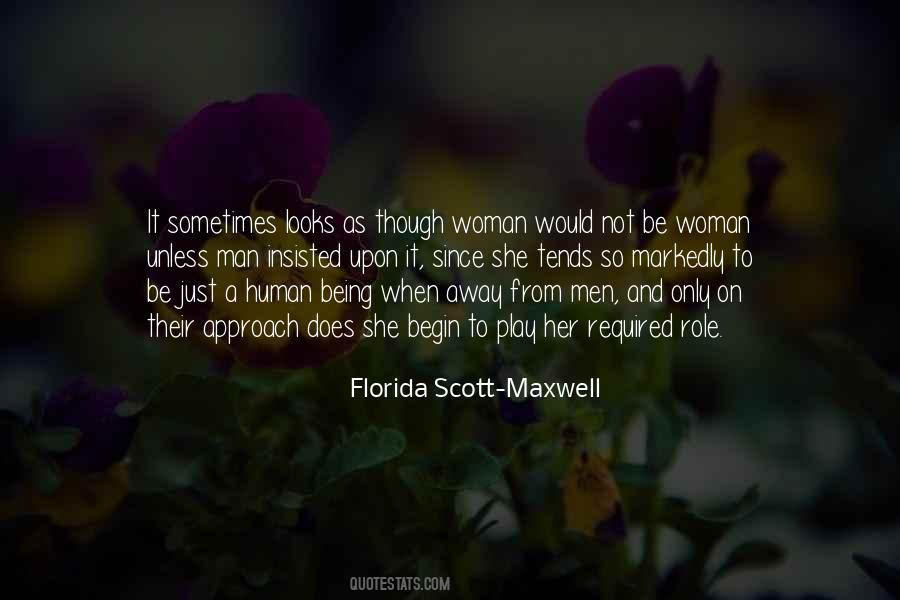 Florida Scott-Maxwell Quotes #357097