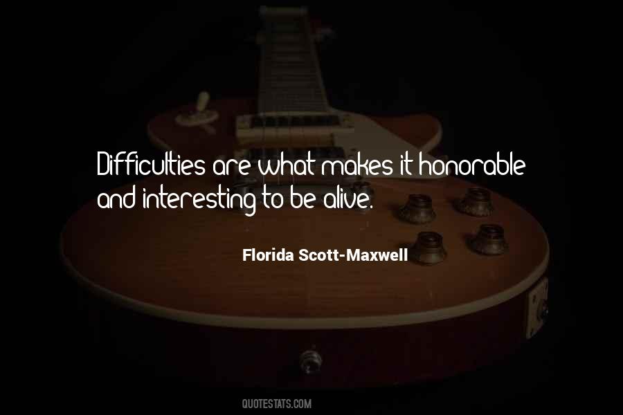 Florida Scott-Maxwell Quotes #958961