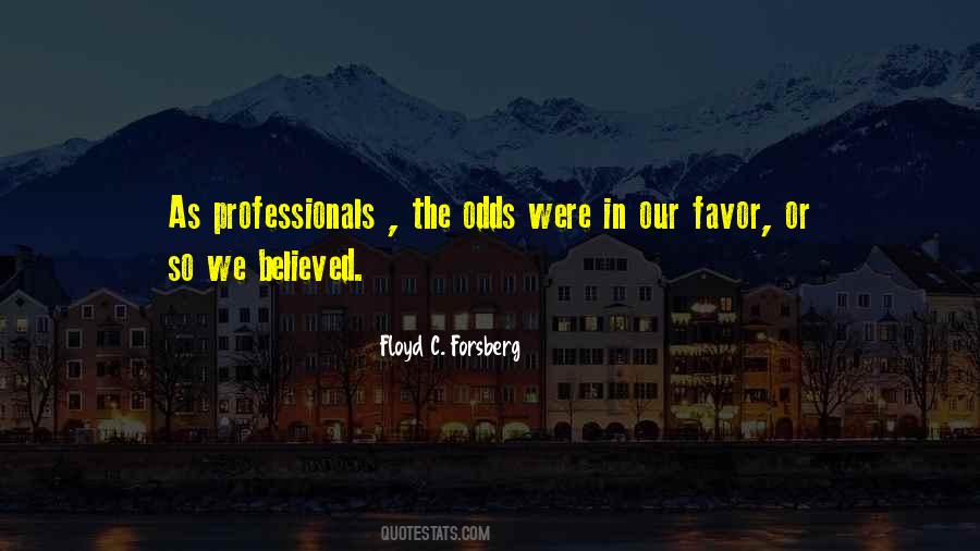 Floyd C. Forsberg Quotes #1340614