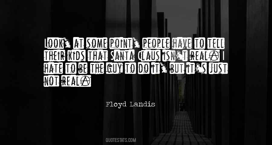Floyd Landis Quotes #863886