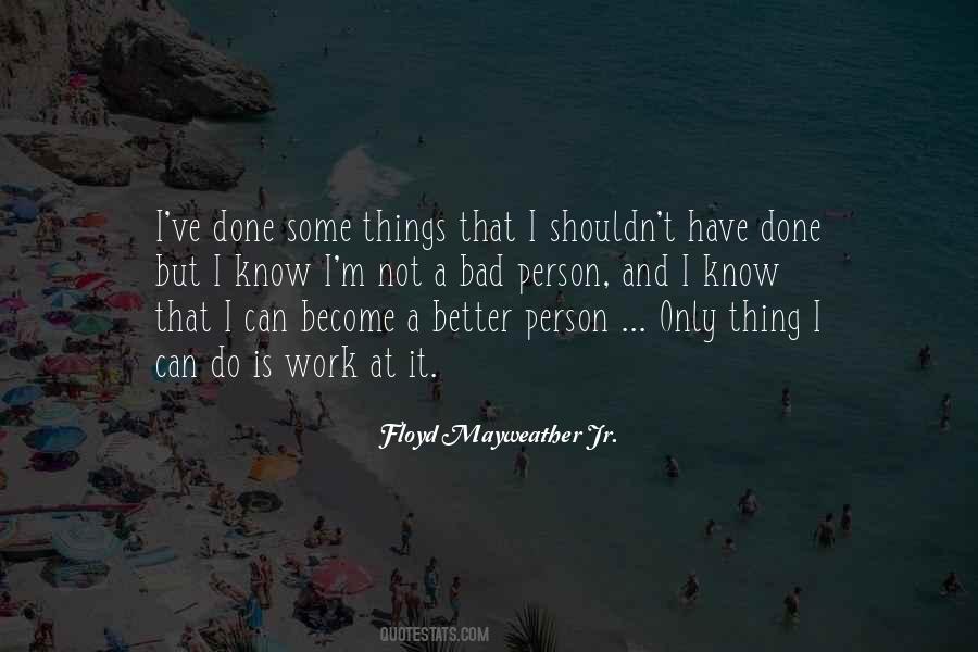 Floyd Mayweather Jr. Quotes #1530607
