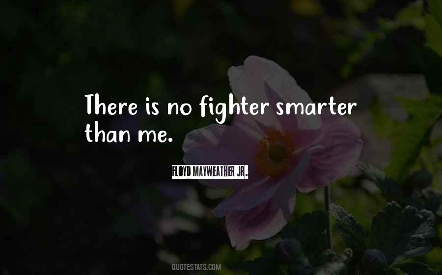 Floyd Mayweather Jr. Quotes #1552951