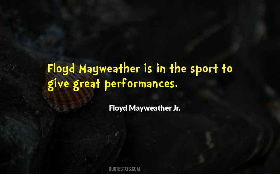 Floyd Mayweather Jr. Quotes #1556622