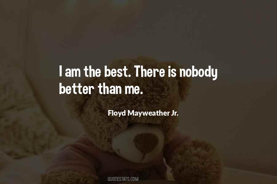 Floyd Mayweather Jr. Quotes #1686261
