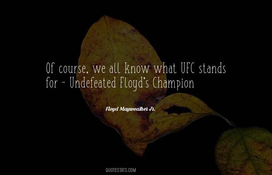 Floyd Mayweather Jr. Quotes #171077