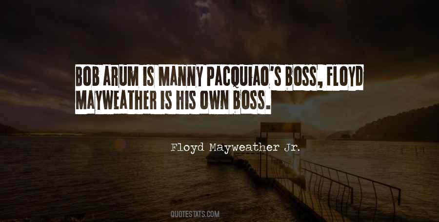 Floyd Mayweather Jr. Quotes #1727603
